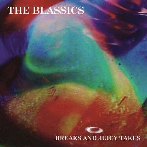 The Blassics - Breaks And Juicy Takes - LP Vinyl