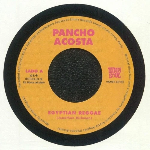 Pancho Acosta / Money Chicha - Egyptian Reggae / Carnaval De Jujuy - 7" Vinyl