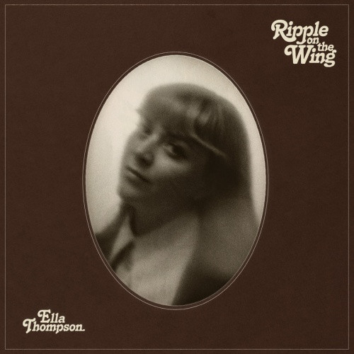 Ella Thompson - Ripple On The Wing - LP Vinyl