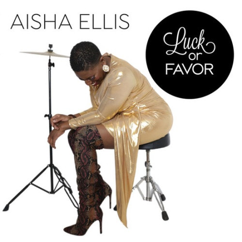 Aisha Ellis - Luck Or Favor - 12" Vinyl