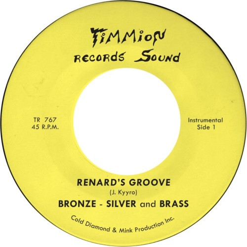Bronze, Silver & Brass - Renard's Groove - 7" Vinyl