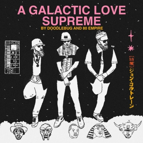 Doodlebug & 80 Empire - A Galactic Love Supreme - LP Vinyl