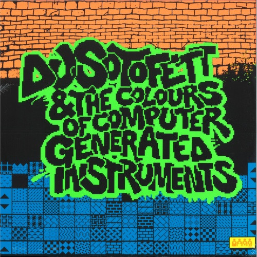 DJ Sotofett - DJ Sotofett & The Colours Of Computer Generated Instruments - 2x LP Vinyl