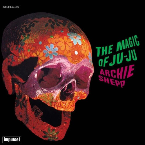 Archie Shepp - The Magic Of Ju-Ju - LP Vinyl