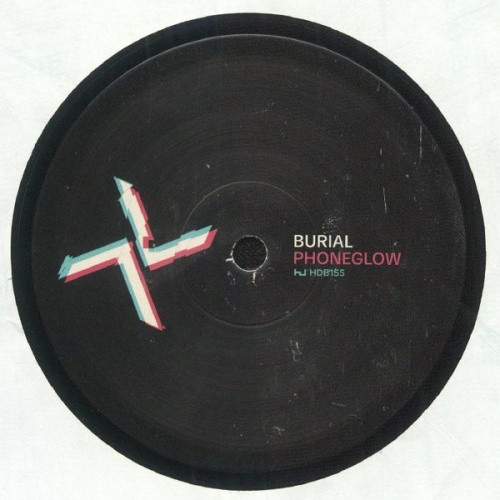 Burial / Kode9 - Phoneglow / Eyes Go Blank - 12" Vinyl
