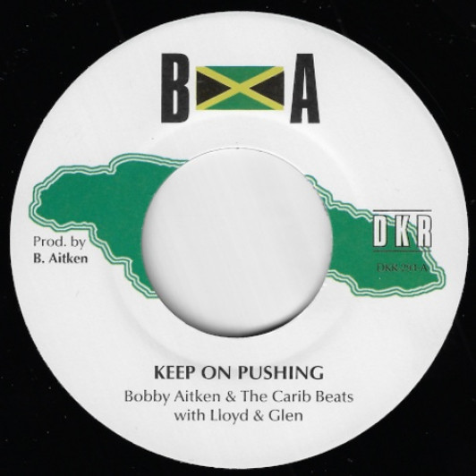 Bobby Aitken & The Caribbeats - Keep On Pushing / Soul Special - 7" Vinyl
