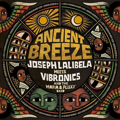 Joseph Lalibela Meets Vibronics - Ancient Breeze - LP Vinyl