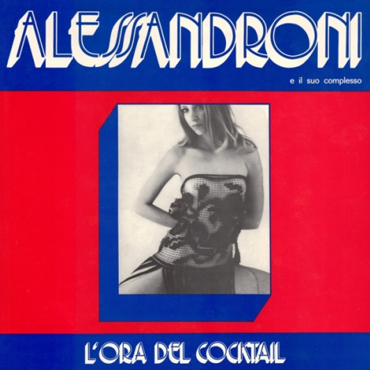Alessandroni E Il Suo Complesso - L'Ora Del Cocktail RSD - LP Vinyl