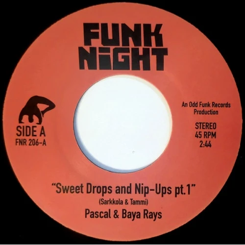 Pascal & Baya Rays - Sweet Drops And Nip-Ups - 7" Vinyl