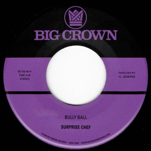 Surprise Chef - Bully Ball - 7" Vinyl
