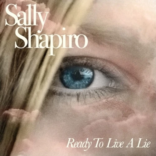 Sally Shapiro - Ready To Live A Lie - 2x LP Vinyl