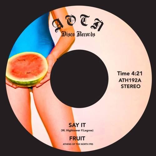 Fruit - Say It / Space Lady - 7" Vinyl