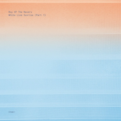 Roy Of The Ravers - White Line Sunrise III (Part 1) - 12" Vinyl