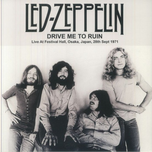 Led Zeppelin - Drive Me To Ruin: Live At Festival Hall Osaka Japan 28th Sept 1971 - LP Vinyl