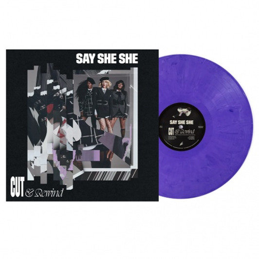 Say She She - Cut & Rewind - LP Colored Vinyl