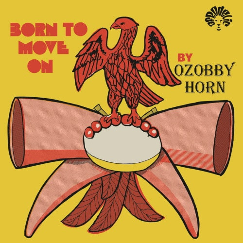 Ozobby Horn - Born To Move - LP Vinyl