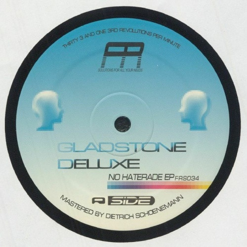 Gladstone Deluxe - No Haterade Ep - 12" Vinyl