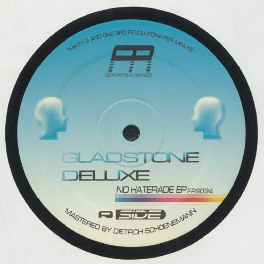 Gladstone Deluxe - No Haterade Ep - 12" Vinyl