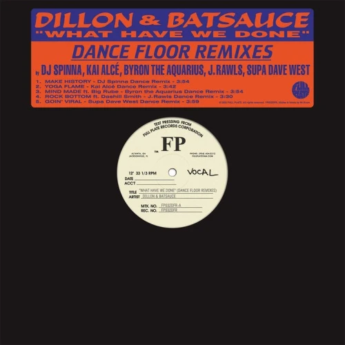Dillon & Batsauce - What Have We Done (Dance Floor Remixes) - LP Vinyl