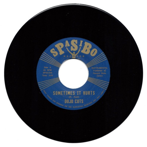 Dojo Cuts - Sometimes It Hurts - 7" Vinyl