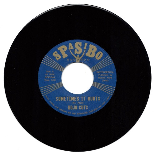 Dojo Cuts - Sometimes It Hurts - 7" Vinyl