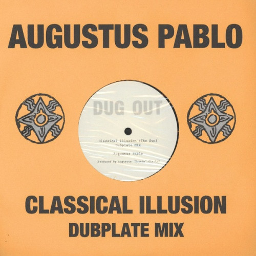 Augustus Pablo - Classical Illusion Dubplate Mix - 10" Vinyl