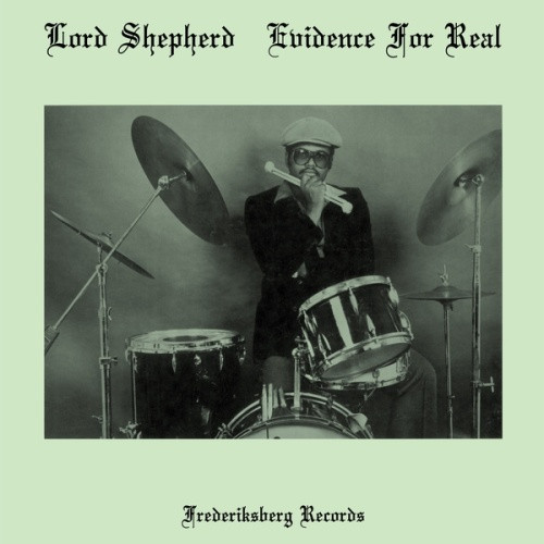 Lord Shepherd - Evidence For Real - LP Vinyl