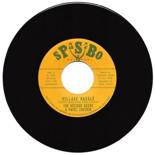 The Vicious Seeds & Pavel Chizhik - Village Hassle - 7" Vinyl