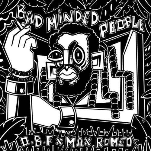 O.B.F. x Max Romeo - Bad Minded People - 12" Vinyl