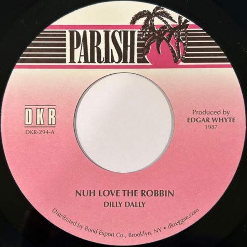 Dilly Dally - Nuh Love The Robin - 7" Vinyl