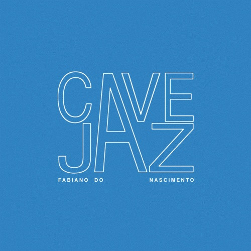 Fabiano do Nascimento - Cavejaz - LP Vinyl