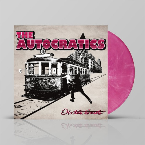 The Autocratics - No Time To Waste - LP Colored Vinyl