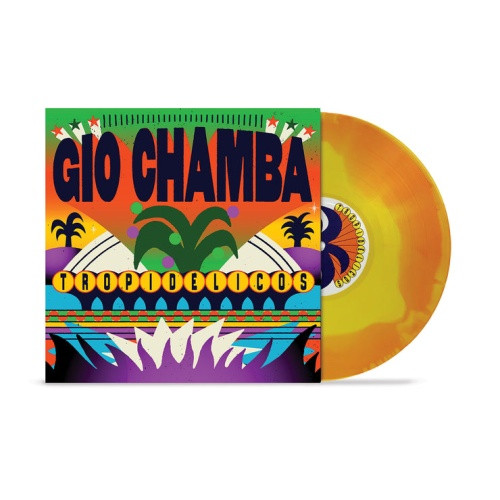 Gio Chamba - Tropidelicos - LP Colored Vinyl