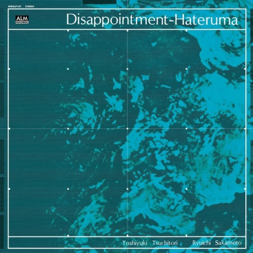 Toshiyuki Tsuchitori / Ryuichi Sakamoto - Disappointment-Hateruma - LP Vinyl