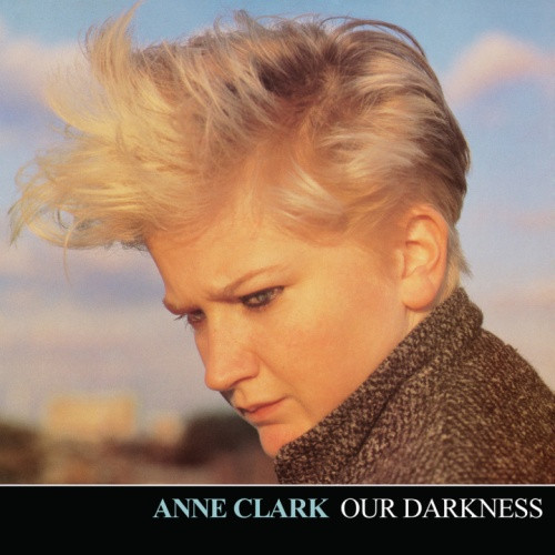 Anne Clark - Our Darkness - 12" Vinyl