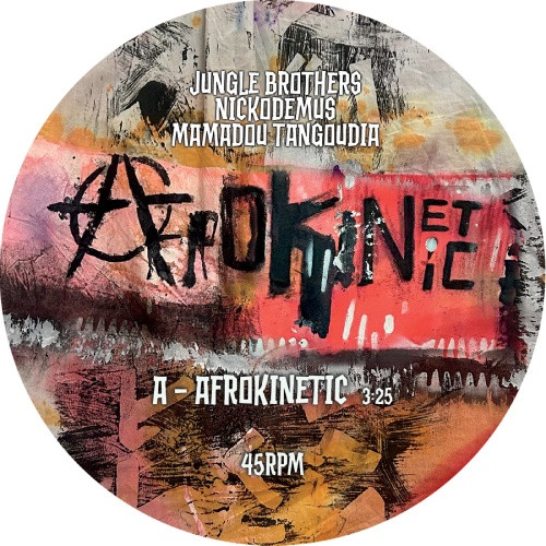 Jungle Brothers / Nickodemus / Mamadou Tangoudia - Afrokinetic - 7" Vinyl