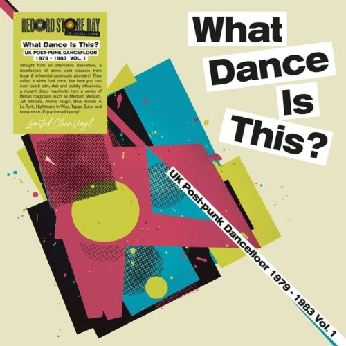 Various Artists - What Dance Is This? (UK Post Punk Dancefloor Vol. 1 1979-1983) RSD - LP Clear Vinyl