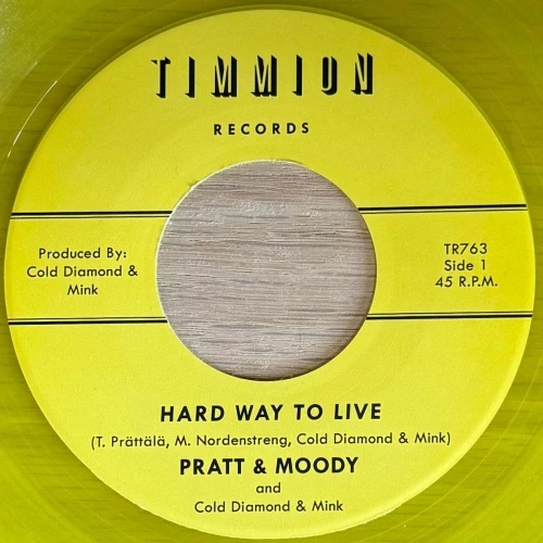 Pratt & Moody / Cold Diamond & Mink - Hard Way To Live - 7" Colored Vinyl