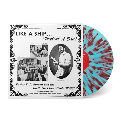 Pastor T.L. Barrett & The Youth For Christ Choir - Like A Ship… (Without A Sail) - LP Splatter Vinyl