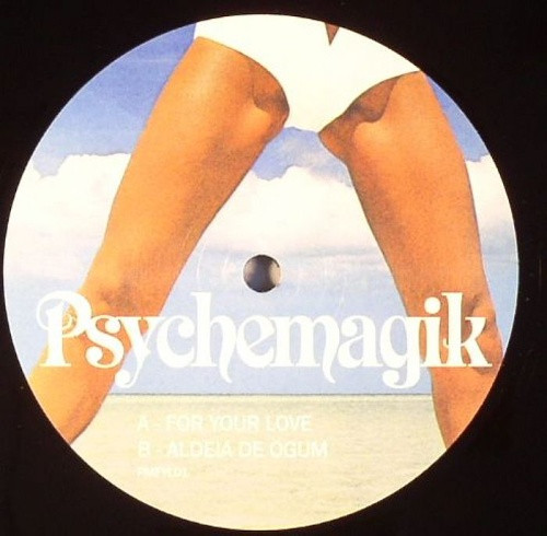 Psychemagik - For Your Love - 12" Vinyl