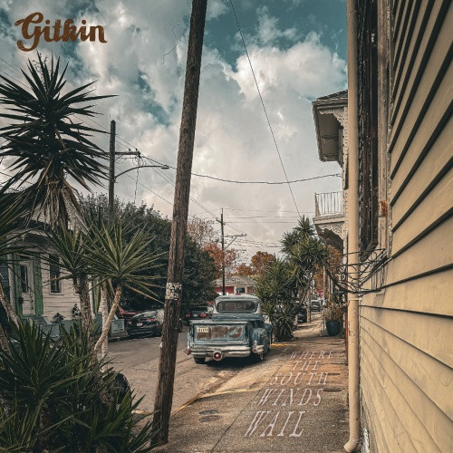 Gitkin - Where The South Winds Wail - LP Vinyl