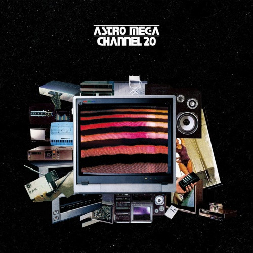 Astro Mega - Channel 20 - LP Vinyl