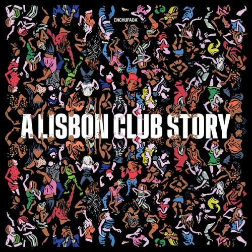Various Artists - Enchufada: A Lisbon Club Story - 2x LP Vinyl
