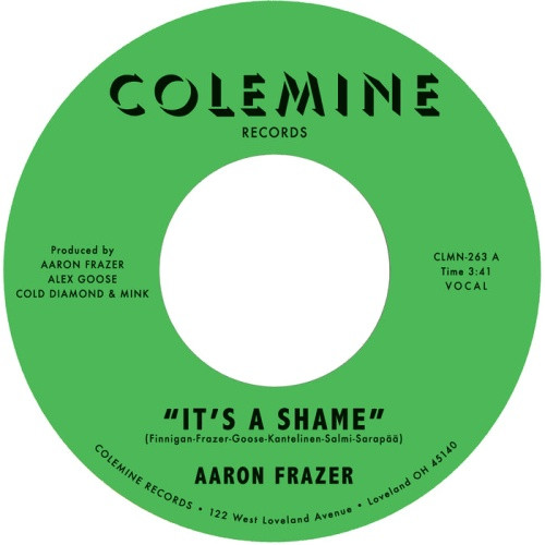 Aaron Frazer - It's A Shame / The Fool - 7" Vinyl