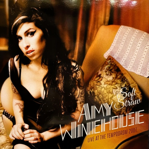 Amy Winehouse - Soft Straw (Live At The Tempdrom 2007) - LP Vinyl