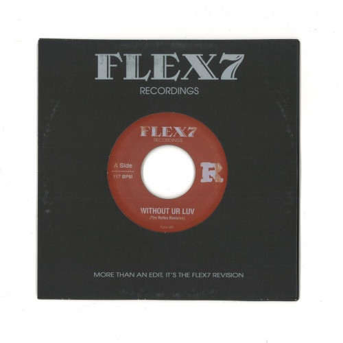 The Reflex - Without Ur Luv / Xpress Urselves - 7" Vinyl