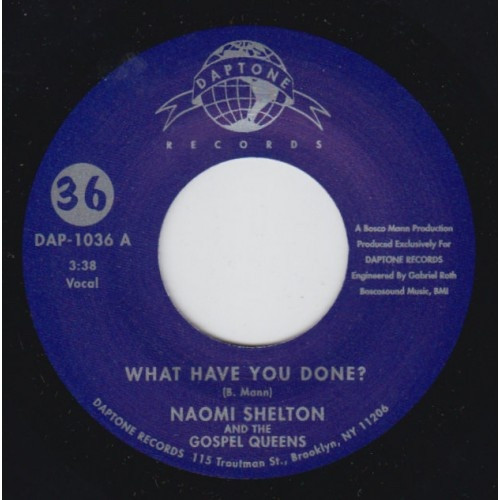 Naomi Shelton - What Have You Done? - 7" Vinyl