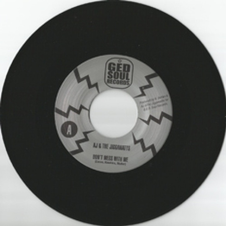 Aj & The Jiggawatts - Don't Mess With Me - 7" Vinyl