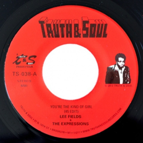Lee Fields - You're The Kind Of Girl - 7" Vinyl