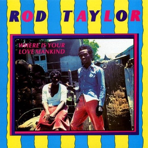 Rod Taylor - Where Is Your Love Mankind - 12" Vinyl